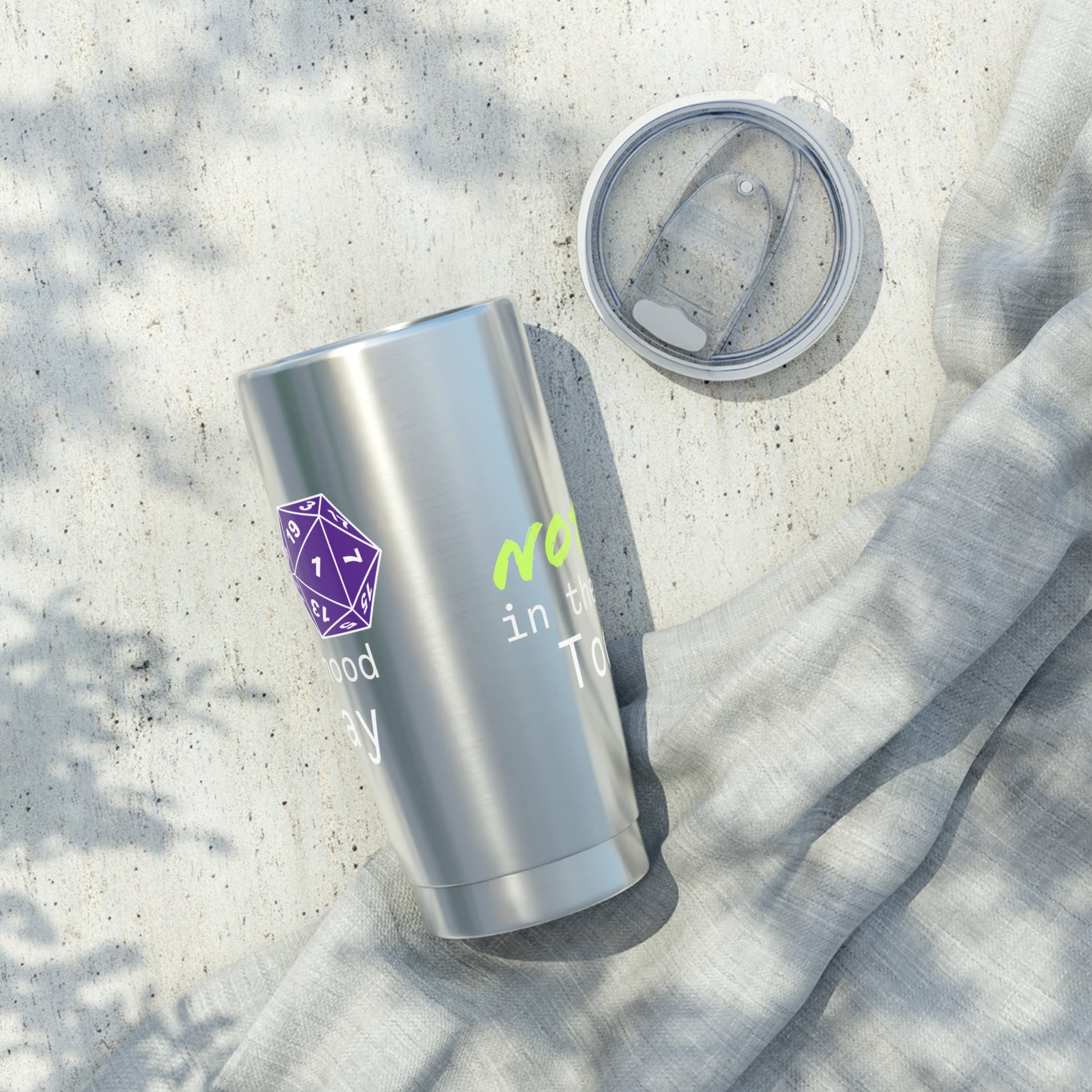 Not in the Mood Today 20oz Tumbler - Travel Mug for RPG Lovers - No Fumbles