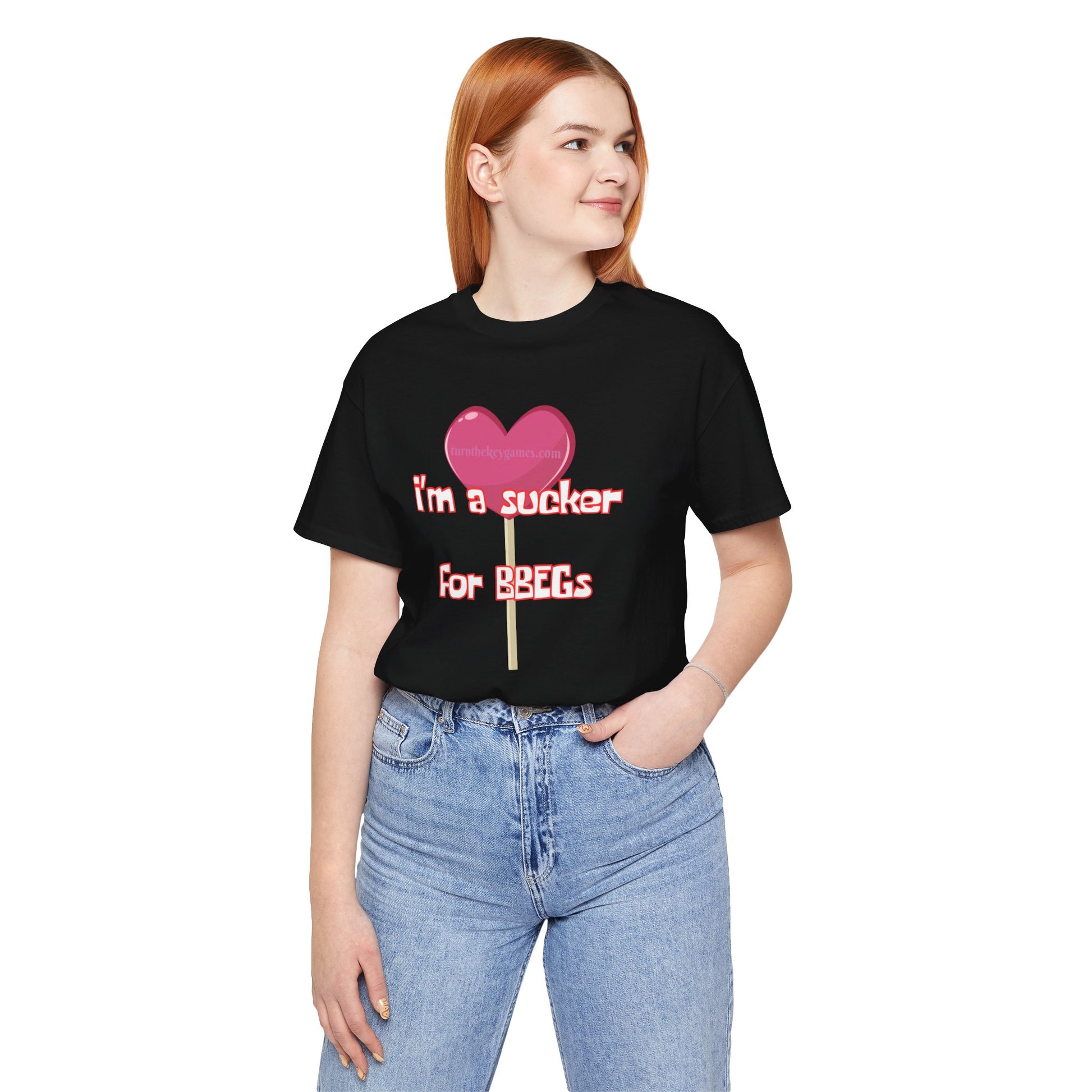 I'm a Sucker for BBEG's - We've all had that crush RPG Unisex Graphic Tee - Turn The Key Games