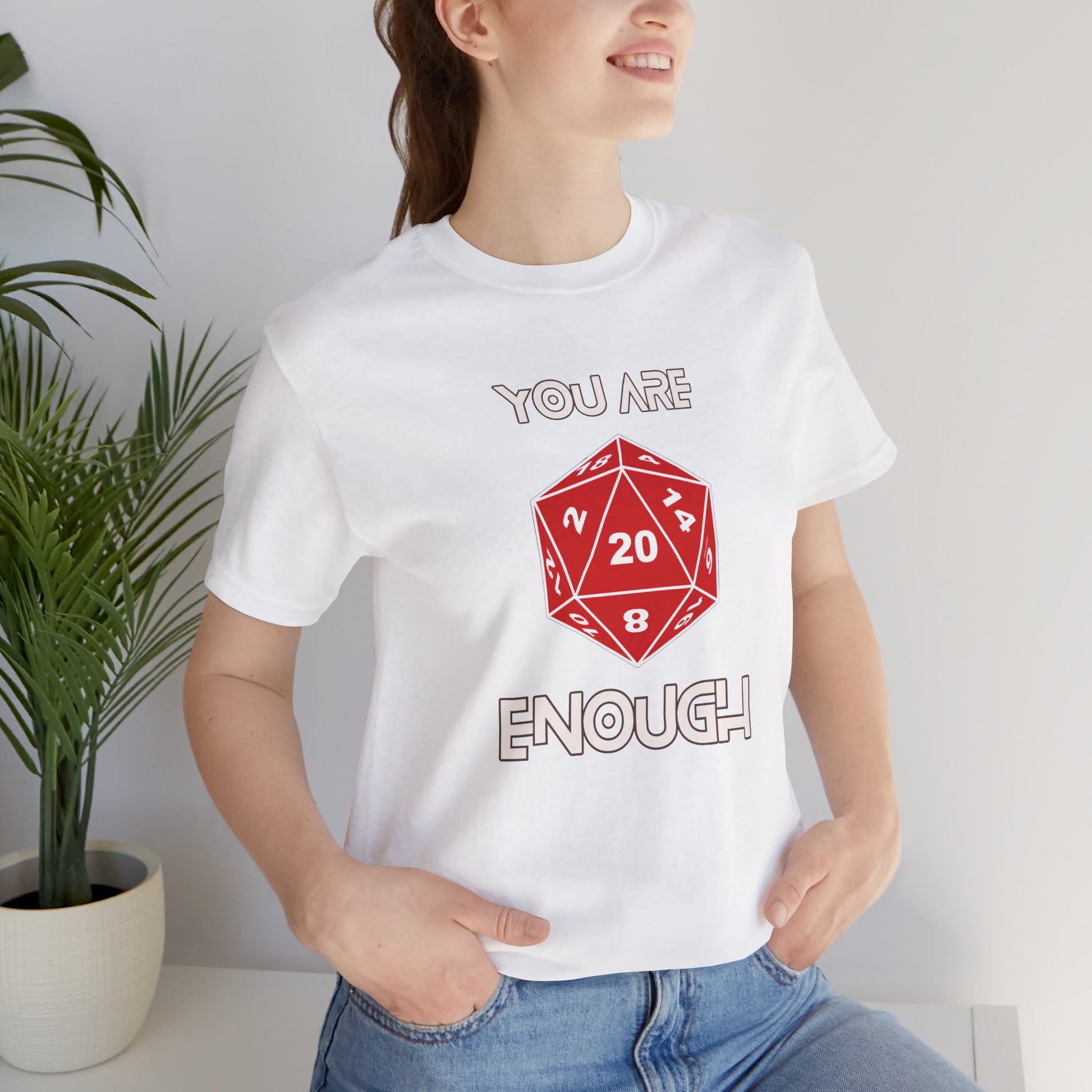 YOU ARE ENOUGH Unisex Critical Hit Graphic Tee - Positive Vibes for RPG Gamers