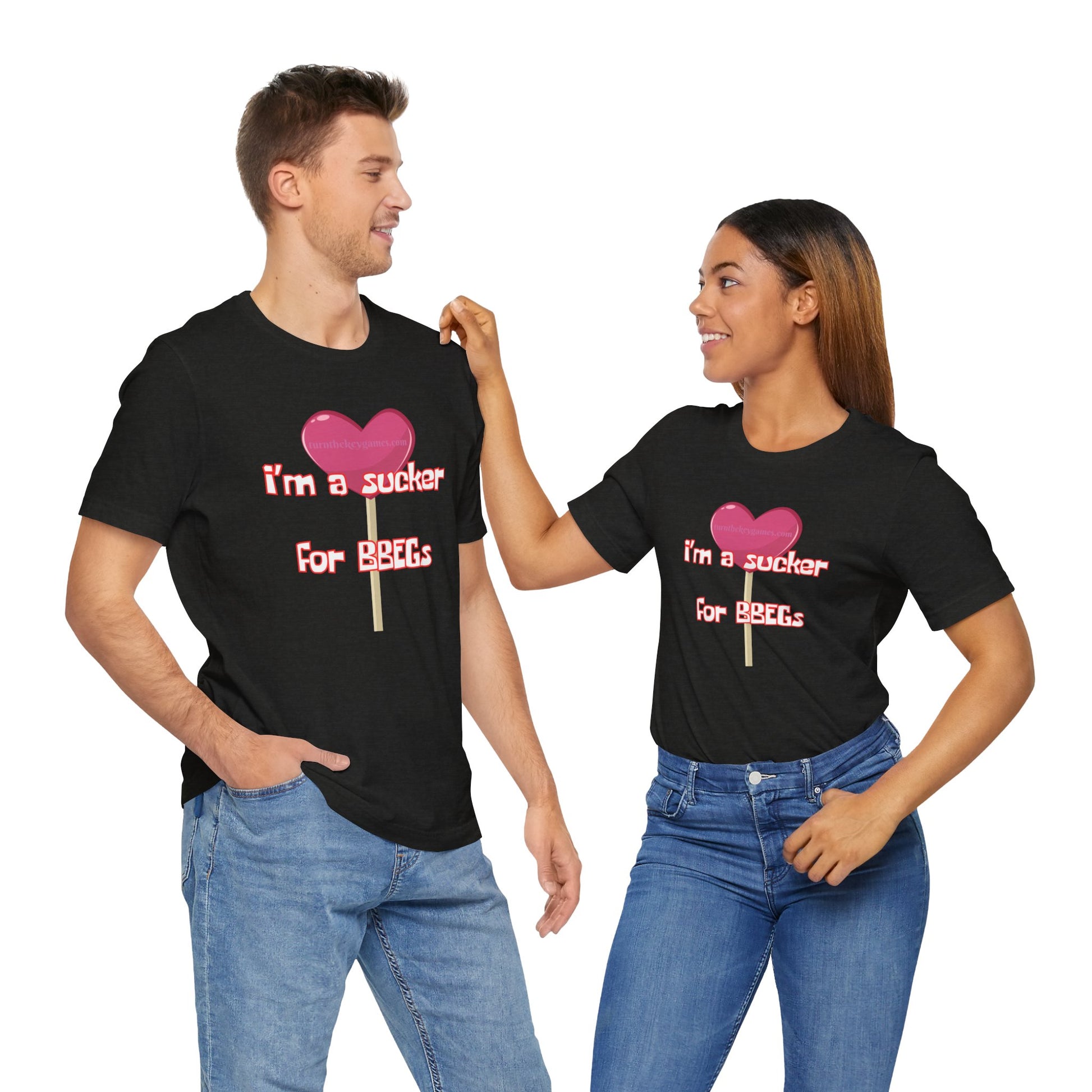 I'm a Sucker for BBEG's - We've all had that crush RPG Unisex Graphic Tee - Turn The Key Games