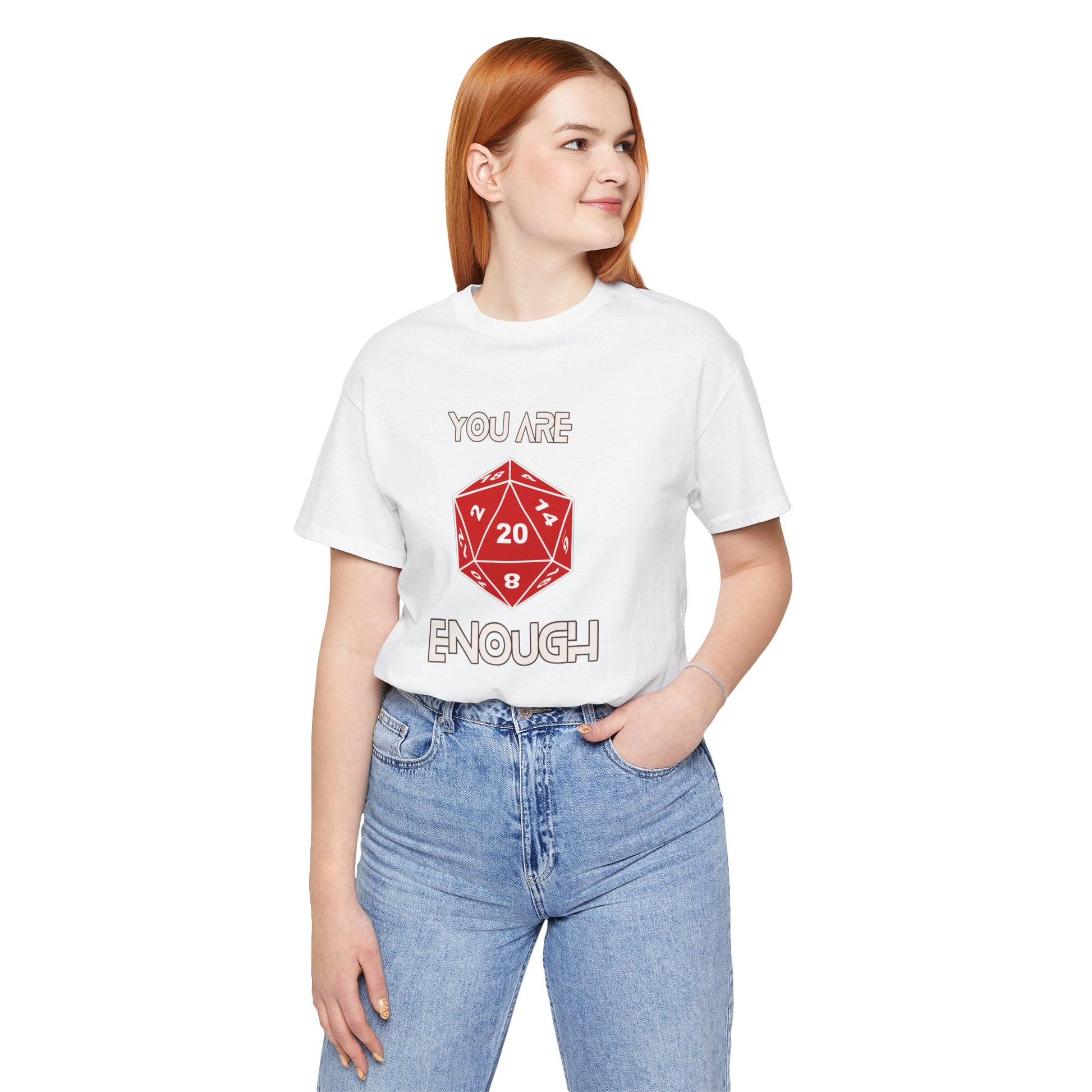 YOU ARE ENOUGH Unisex Critical Hit Graphic Tee - Positive Vibes for RPG Gamers
