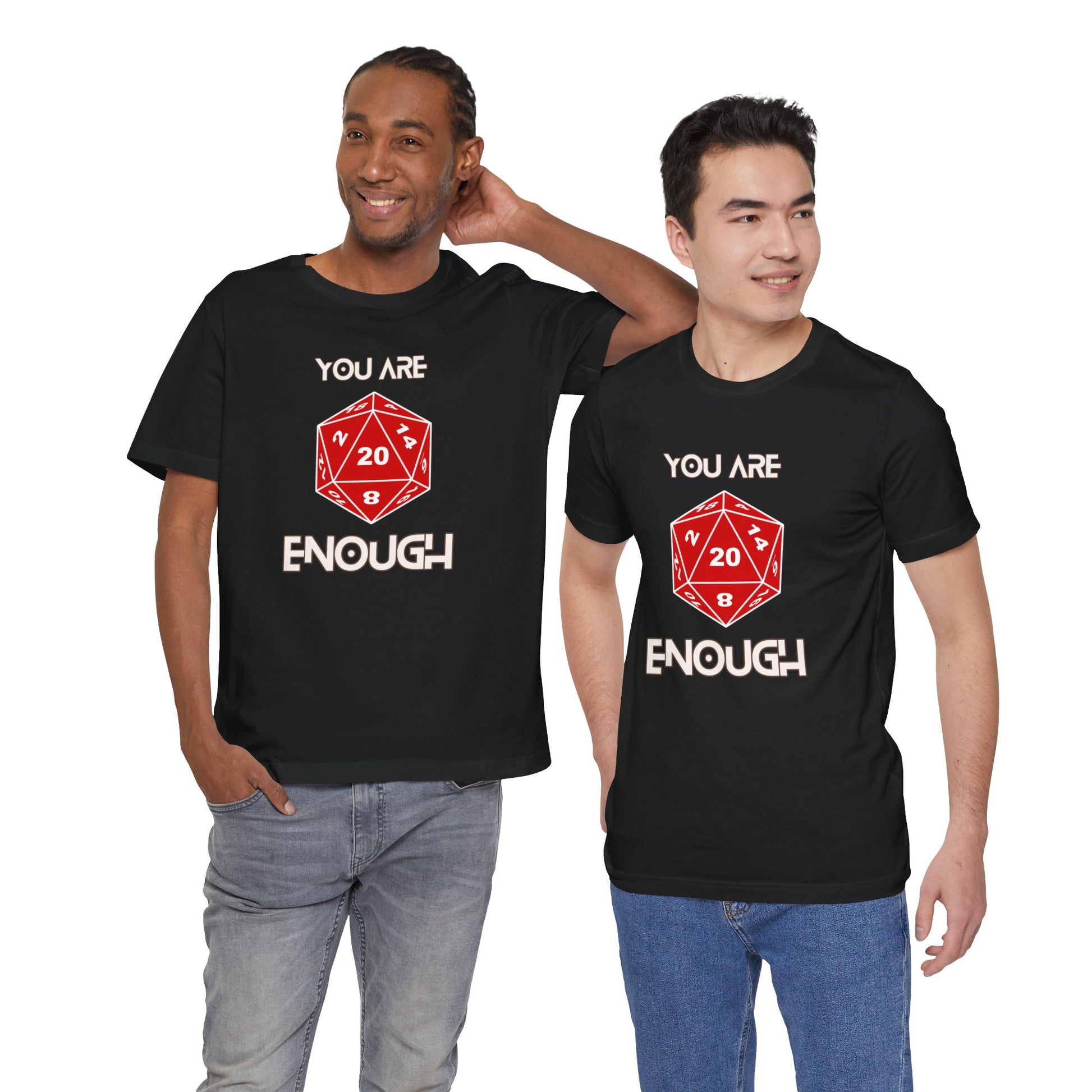 YOU ARE ENOUGH Unisex Critical Hit Graphic Tee - Positive Vibes for RPG Gamers