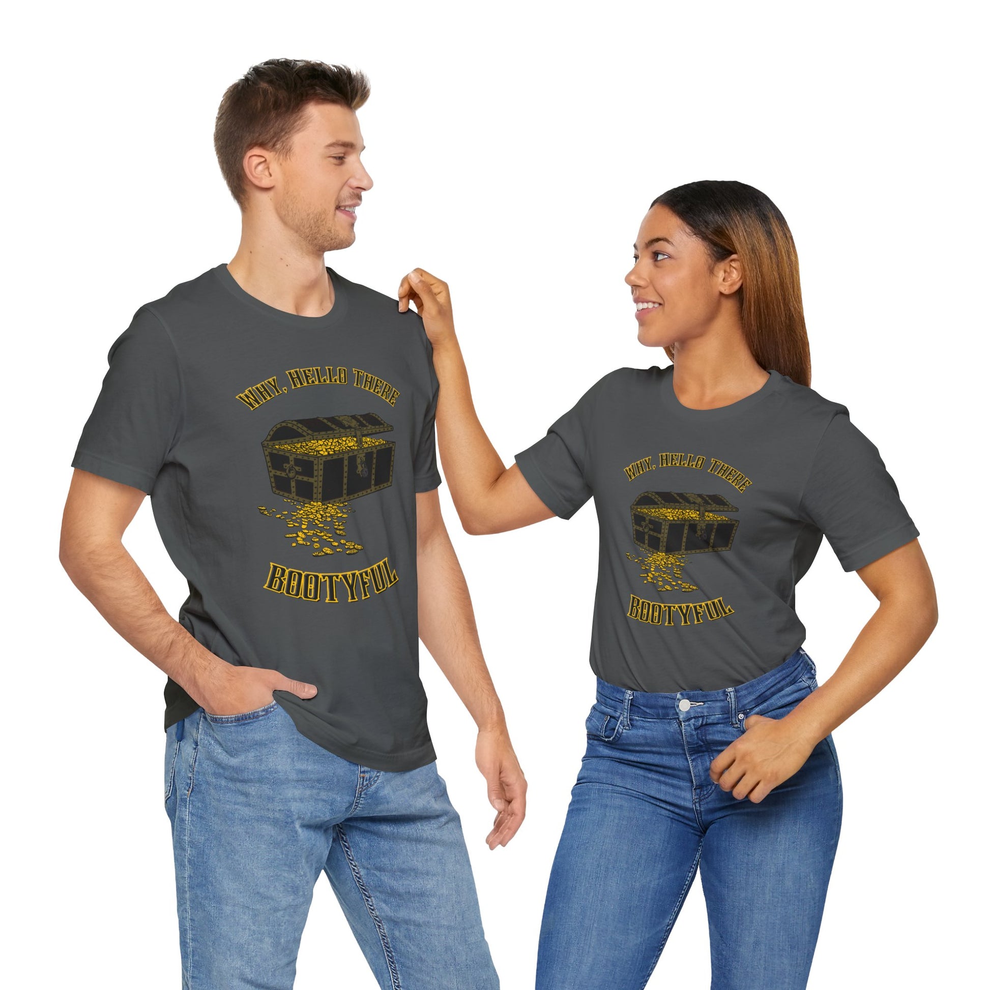 Why Hello There BOOTYful Unisex Graphic Tee - It's all about the booty
