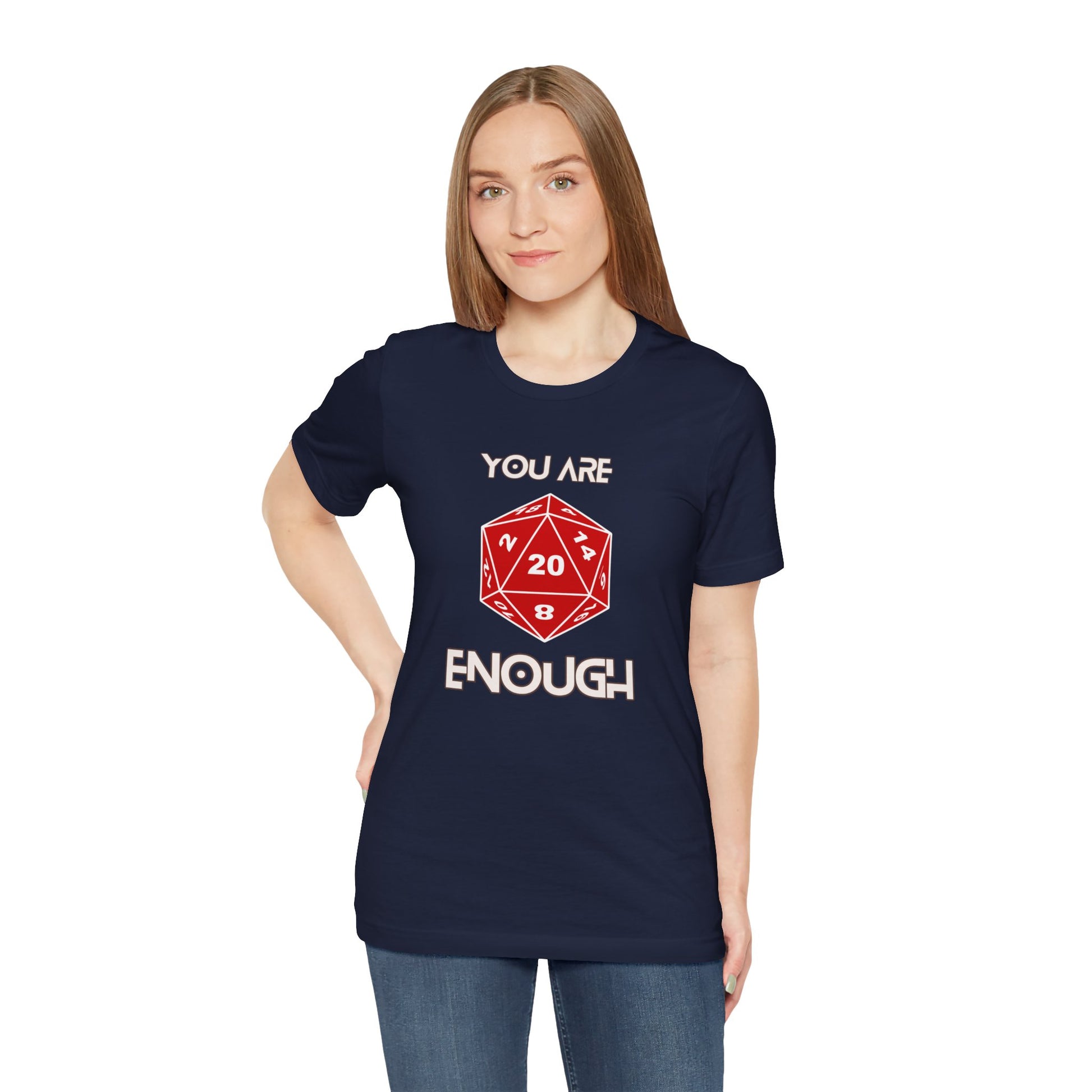 YOU ARE ENOUGH Unisex Critical Hit Graphic Tee - Positive Vibes for RPG Gamers